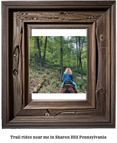 trail rides near me in Sharon Hill, Pennsylvania